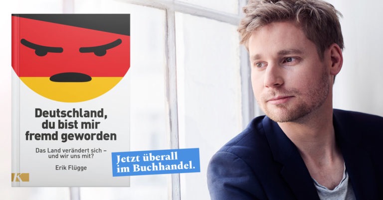 Buch: Deutschland, du bist mir fremd geworden von Erik Flügge